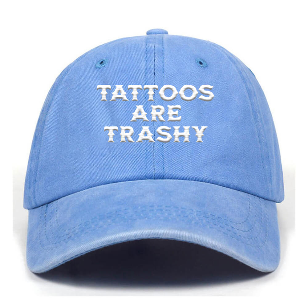 Tattoos Are Trashy Washed Baseball Cap